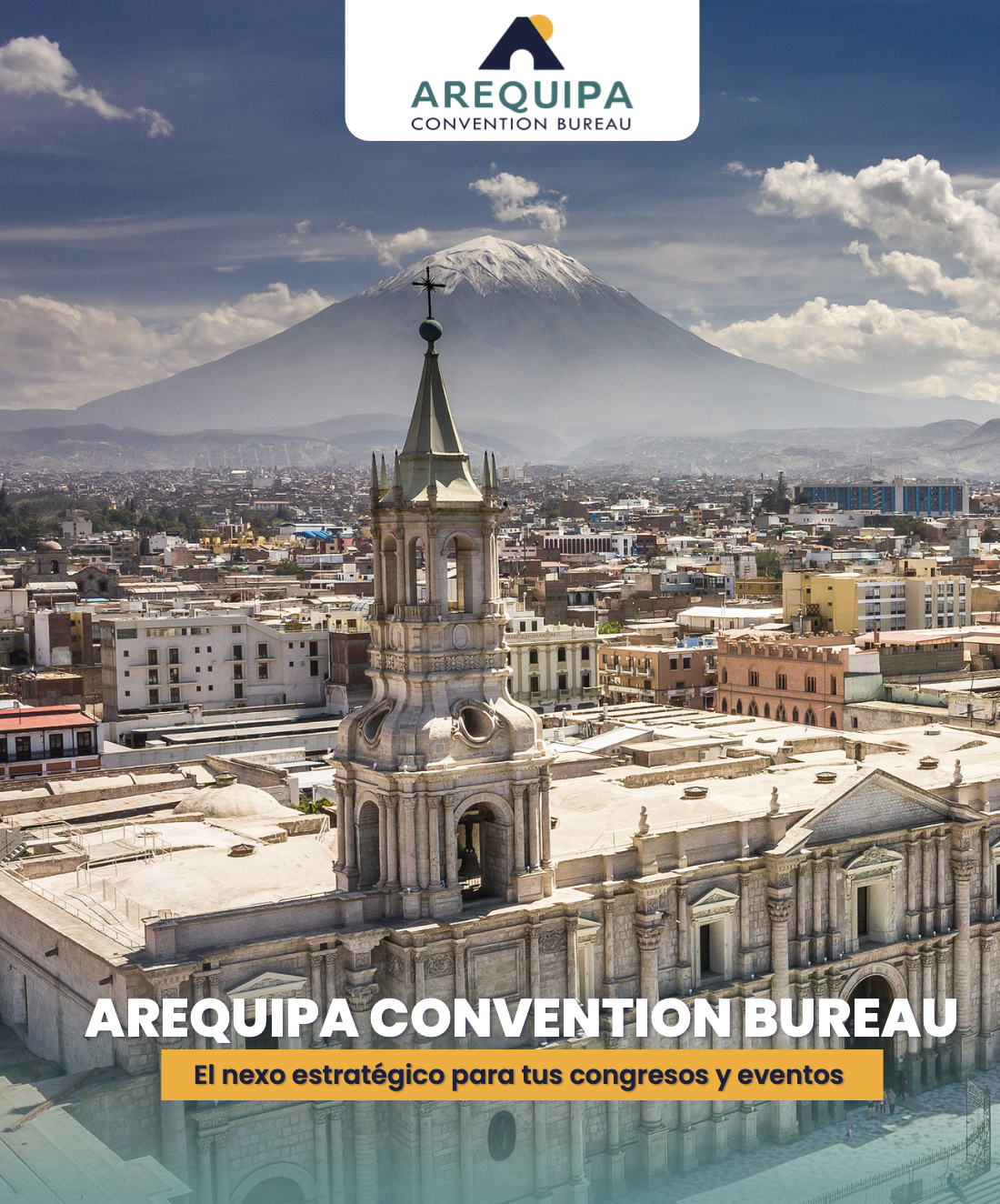 Arequipa Convention Bureau Presenta Nueva Imagen Y Estrategia Para Fortalecer La Industria De Reuniones